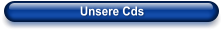 Unsere Cds